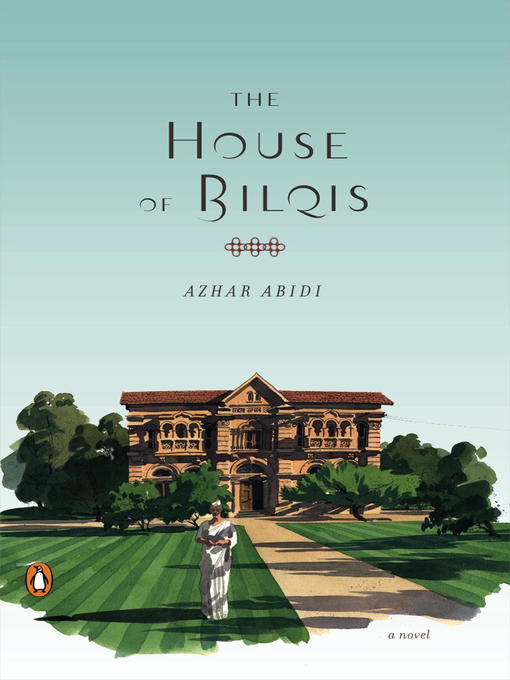Title details for The House of Bilqis by Azhar Abidi - Available
